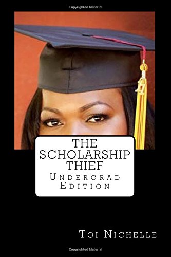 The Scholarship Thief - Undergrad Edition